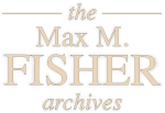 The Max M. Fisher Archives