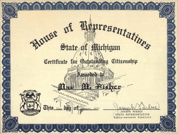 A Certificate for Outstanding Citizenship, presented to Max Fisher by the Michigan House of Representatives in 1973.