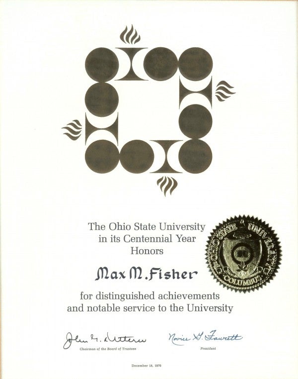 A certificate given to Max Fisher by Ohio State University in 1970, it's centennial year, for his contributions to his alma mater.